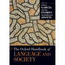 The Oxford Handbook of Language and Society