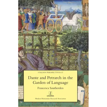 Dante and Petrarch in the Garden of Language