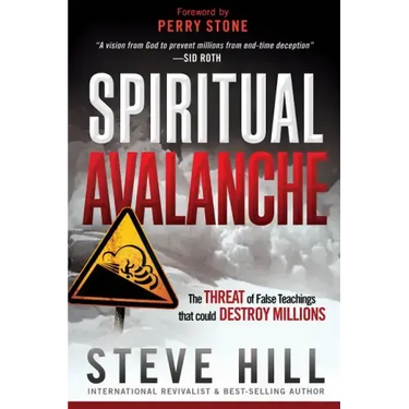 Spiritual Avalanche: The Threat of False Teachings That Could Destroy Millions