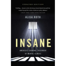 Insane: America's Criminal Treatment of Mental Illness