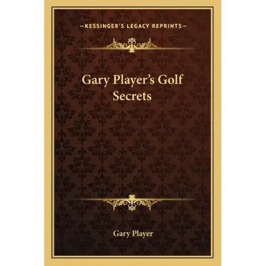 Gary Player's Golf Secrets