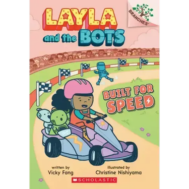 Built for Speed: A Branches Book (Layla and the Bots #2): Volume 2