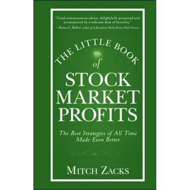 The Little Book of Stock Market Profits: The Best Strategies of All Time Made Even Better