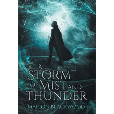 A Storm of Mist and Thunder