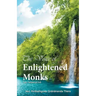 The Voice of Enlightened Monks: The Thera Gatha