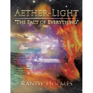 Aether-Light: "The Fact of Everything"