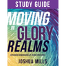 Moving in Glory Realms Study Guide: Exploring Dimensions of Divine Presence
