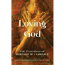 Loving God: The Teachings of Bernard of Clairvaux