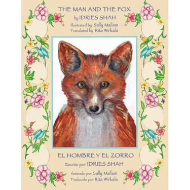 The Man and the Fox -- El hombre y el zorro: English-Spanish Edition