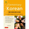 Elementary Korean Workbook: A Complete Language Activity Book for Beginners (Online Audio Included)