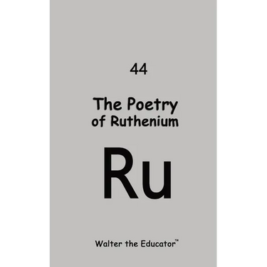 The Poetry of Ruthenium