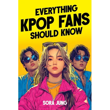 Everything K-Pop Fans Should Know: Fascinating History, Iconic Idols, Fandom Culture, Record-Breaking Hits, and Much More!