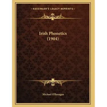 Irish Phonetics (1904)