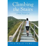 Climbing the Stairs: A Walk Through Life