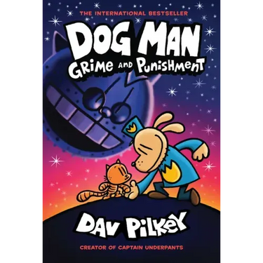 Dog Man: Grime and Punishment: A Graphic Novel (Dog Man #9): From the Creator of Captain Underpants: Volume 9