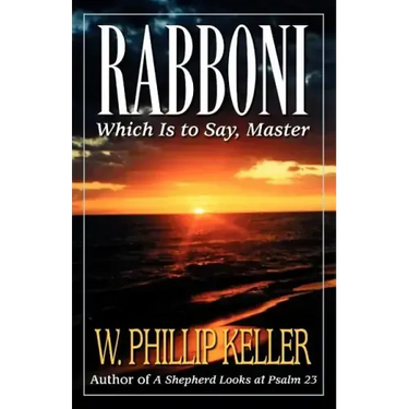 Rabboni: Which Is to Say, Master