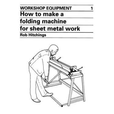 How to Make a Folding Machine for Sheet Metal Work