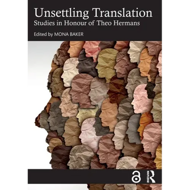 Unsettling Translation: Studies in Honour of Theo Hermans