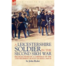A Leicestershire Soldier in the Second Sikh War: Recollections of a Corporal of the 32nd Regiment of Foot in India 1848-49