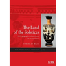 The Land of the Solstices: Myth, geography and astronomy in ancient Greece