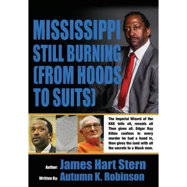 Mississippi Still Burning: (from Hoods to Suits)