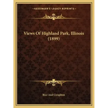 Views of Highland Park, Illinois (1899)