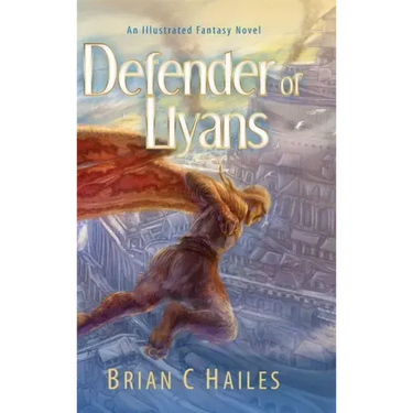 Defender of Llyans: An Illustrated Fantasy Novel