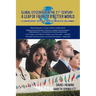 Global Citizenship in the 21st Century - A Leap of Faith to a better World: Celebrating Diversity, Inter Racial, Inter Faith and Inter Cultural harmon