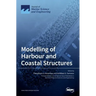 Modelling of Harbour and Coastal Structures