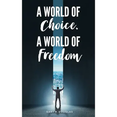 A World of Choice, A World of Freedom