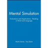 Mental Simulation: Evaluations and Applications - Reading in Mind and Language