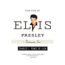 Fortunate Son: The Life of Elvis Presley