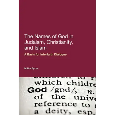 The Names of God in Judaism, Christianity, and Islam
