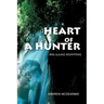 Heart of a Hunter: Big Game Hunting