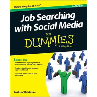 Job Searching with Social Media for Dummies, 2/E