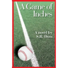 A Game of Inches