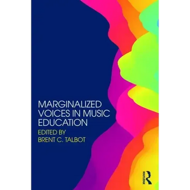 Marginalized Voices in Music Education