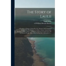 The Story of Laulii: a Daughter of Samoa. Giving Her Life, Manners and Customs of the Islanders, Peculiarities of the Race, Games, Amusemen