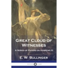 Great Cloud of Witnesses: A Series of Papers on Hebrews XI