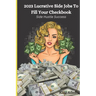 2023 Lucrative Side Jobs To Fill Your Checkbook: Side Hustle Success