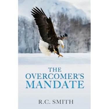 The Overcomer's Mandate: In Training for Reigning