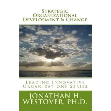 Strategic Organizational Development and Change