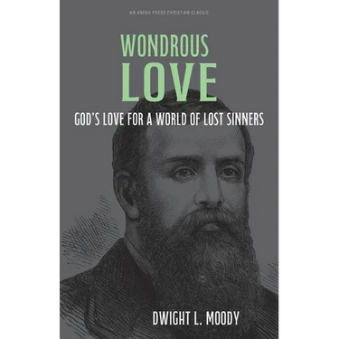 Wondrous Love: God's Love for a World of Lost Sinners