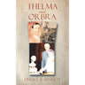 Thelma and Orbra