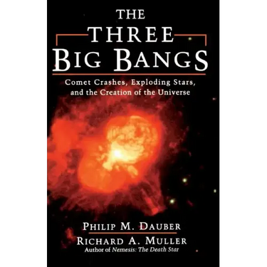 The Three Big Bangs