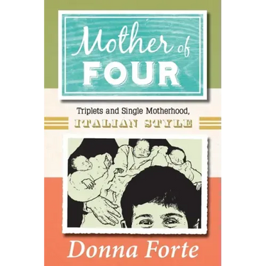 Mother of Four: Triplets and Single Motherhood, Italian Style