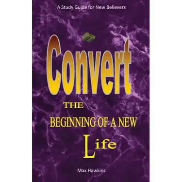 New Convert The Beginning Of A New Life
