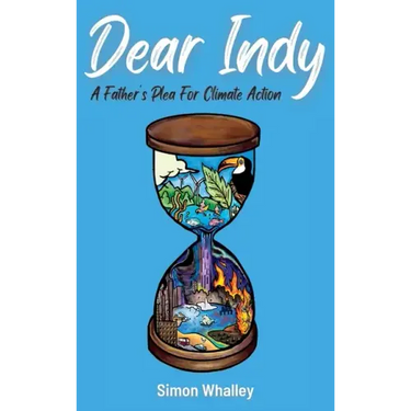Dear Indy: A Father's Plea for Climate Action