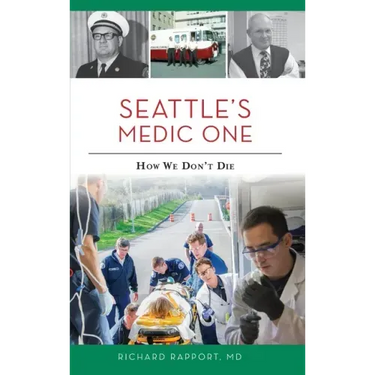 Seattle's Medic One: How We Don't Die