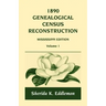 1890 Genealogical Census Reconstruction: Mississippi, Volume 1